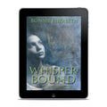 Whisper Bound