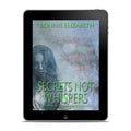 Secrets Not Whispers